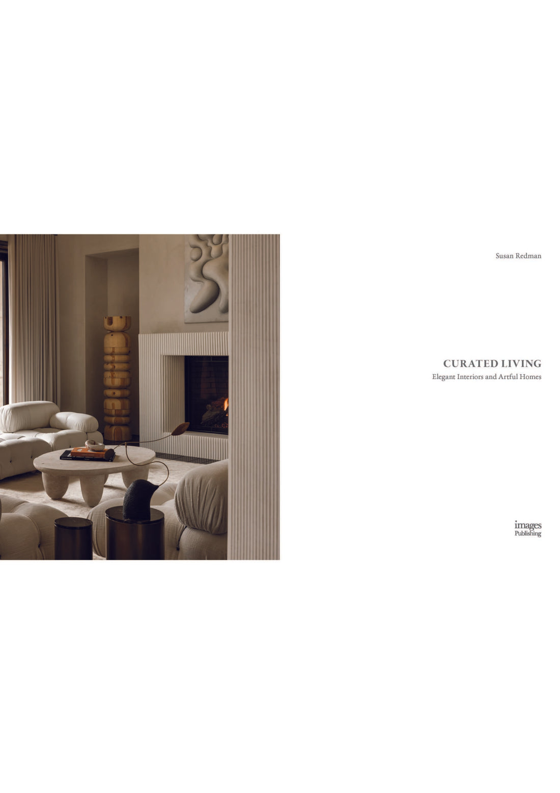 CURATED LIVING: ELEGANT INTERIORS AND ARTFUL HOMES