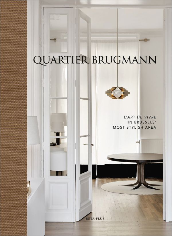 L'ART DE VIVRE IN BRUSSELS' MOST STYLISH AREA